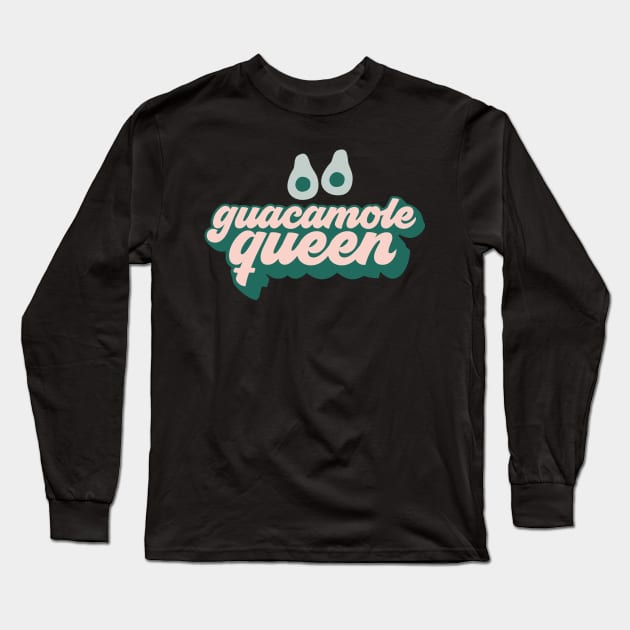 guacamole queen Long Sleeve T-Shirt by MZeeDesigns